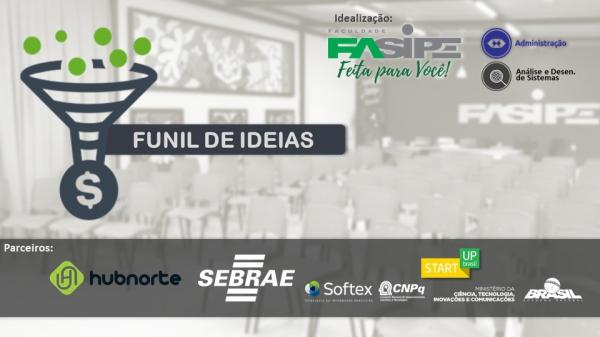 Cursos da Faculdade Fasipe desenvolvem projeto Funil de Ideias