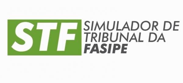 Grupo Fasipe apresenta: STF - Simulador de Tribunal da Fasipe