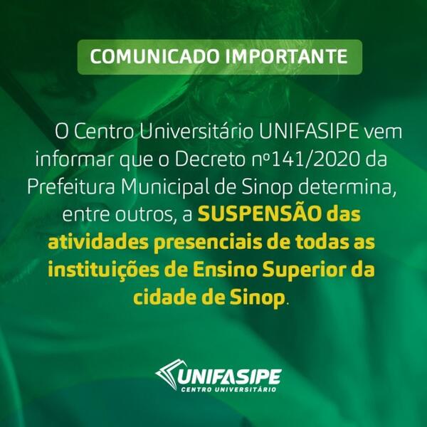 Aulas presenciais do UNIFASIPE estão suspensas até o dia 05/07/2020