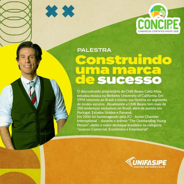 15º CONCIPE tem CEO da Chilli Beans, Caito Maia, como palestrante de abertura.